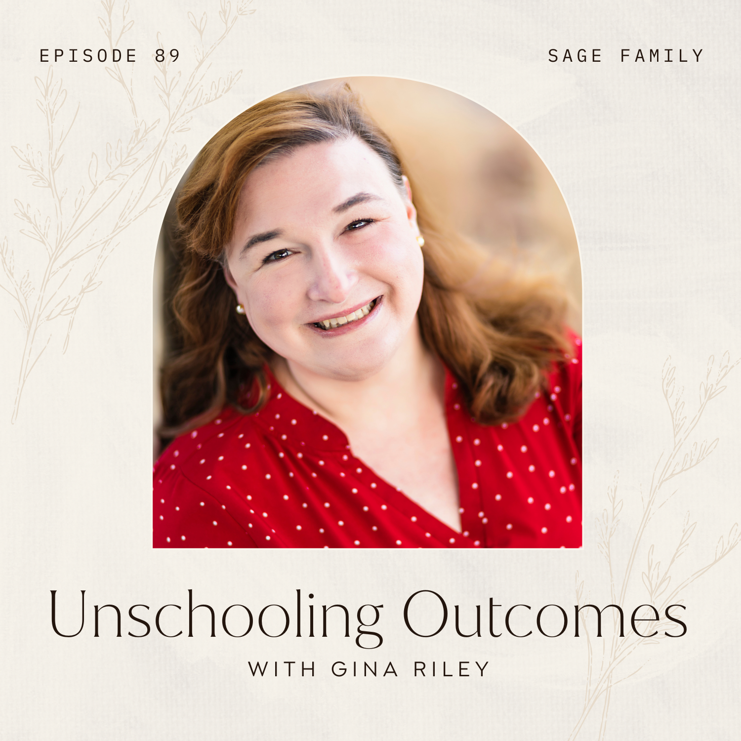 Unschooling Outcomes with Gina Riley