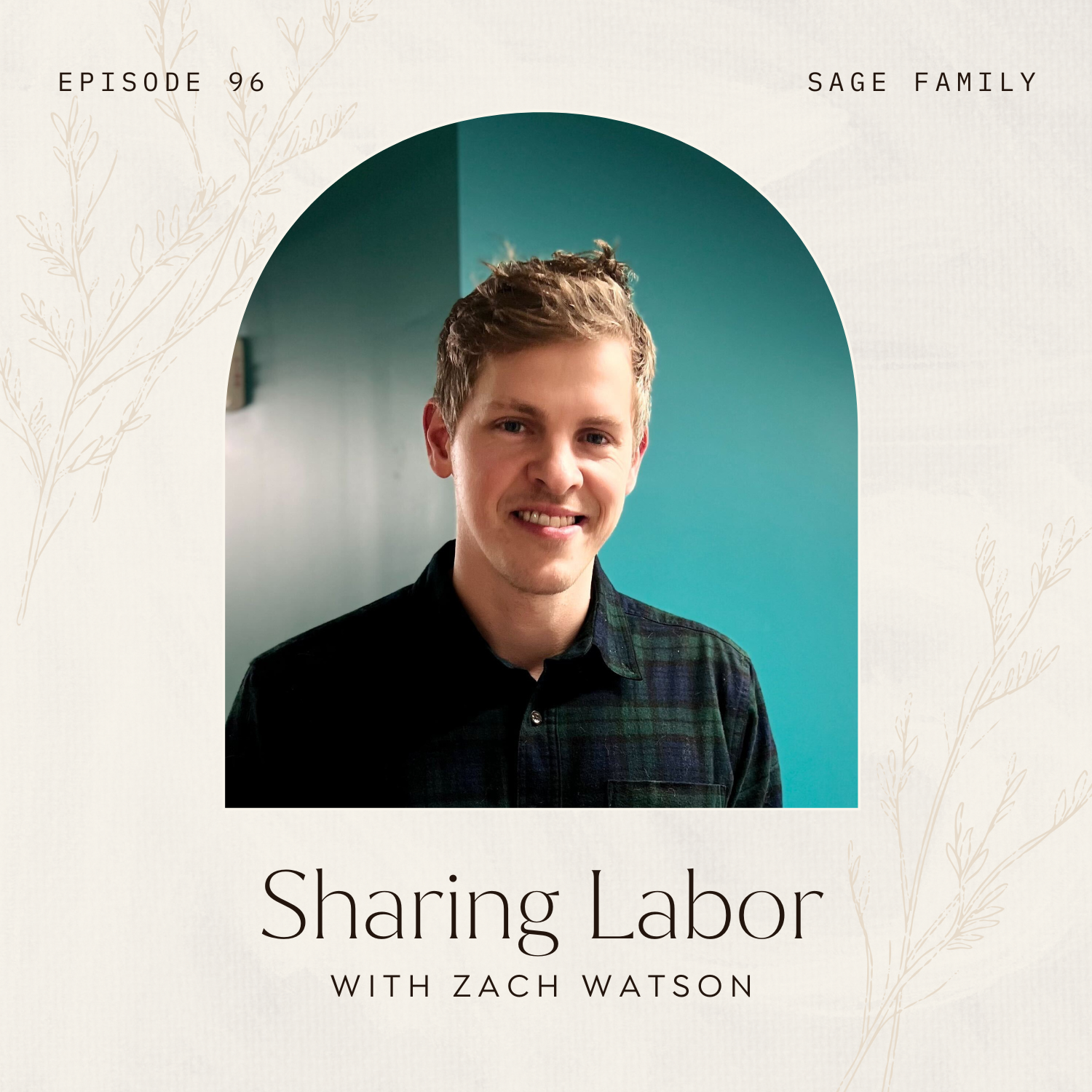 Sharing Labor with Zach Watson