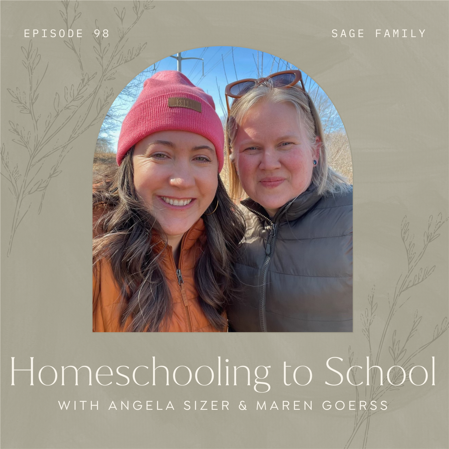 Homeschooling to School with Angela Sizer & Maren Goerss