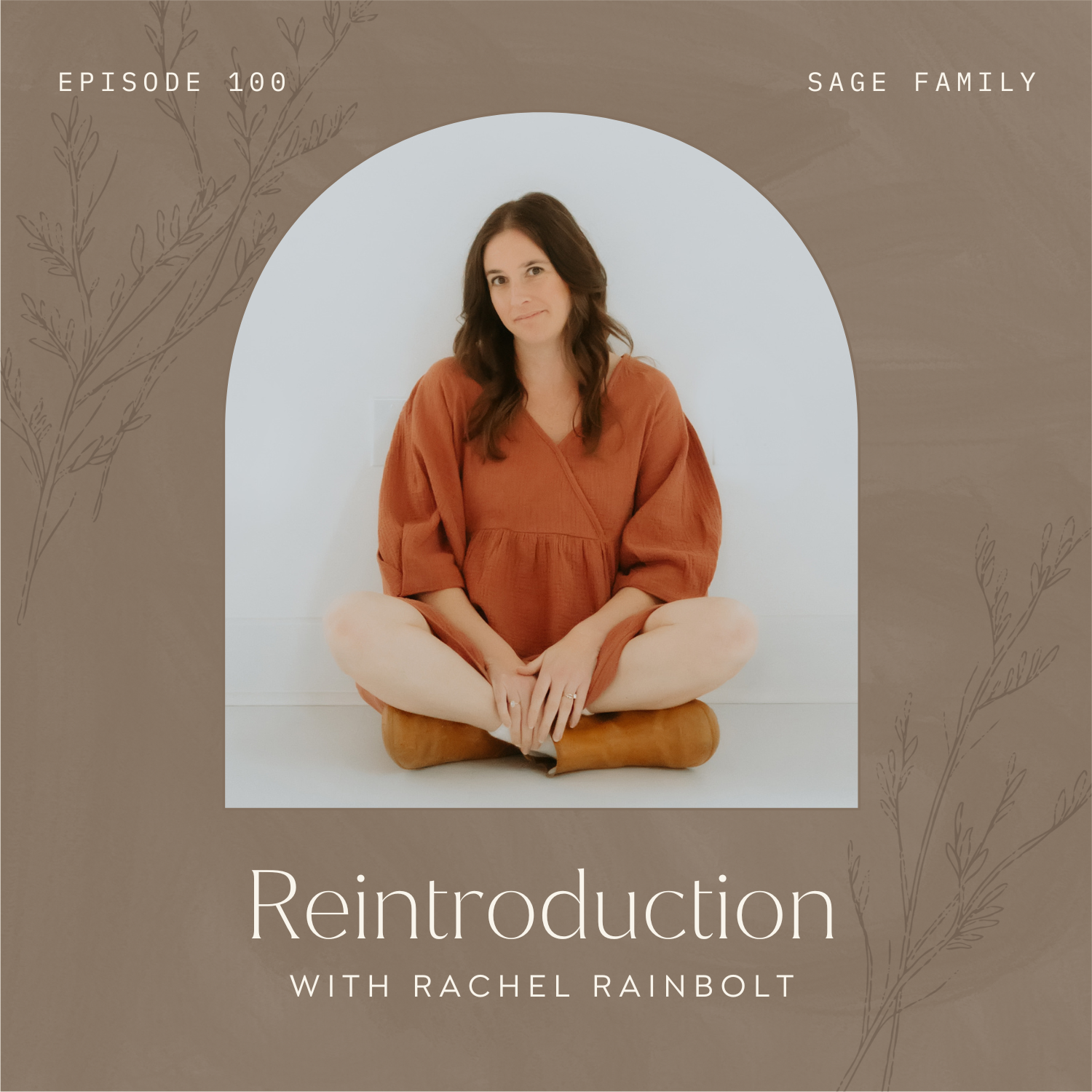 Sage Family Podcast 100: Reintroduction